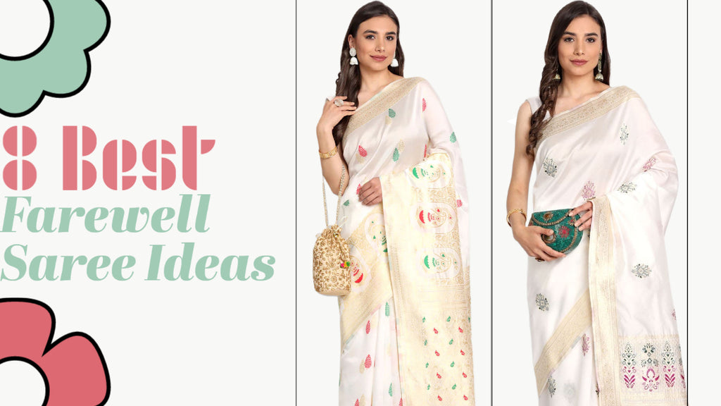 8 Best Farewell Saree Ideas