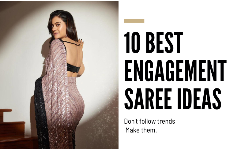 10 Best Engagement Saree Ideas